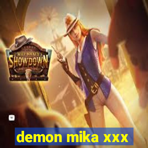 demon mika xxx